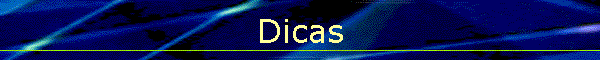 Dicas