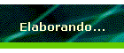 Elaborando...