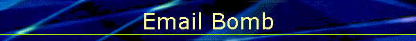 Email Bomb