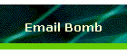 Email Bomb