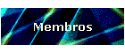Membros